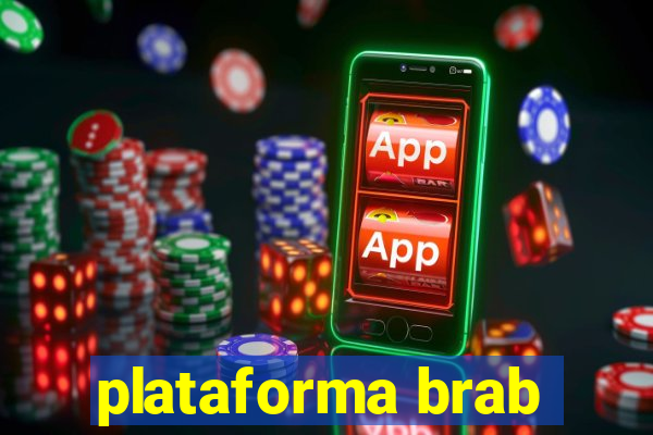 plataforma brab