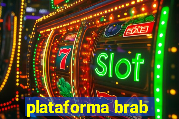 plataforma brab