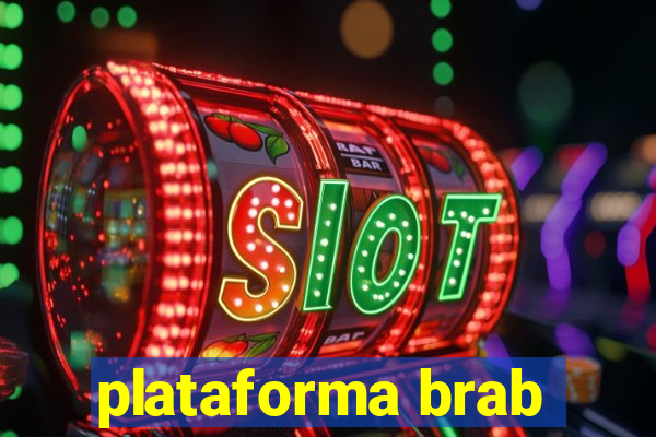 plataforma brab