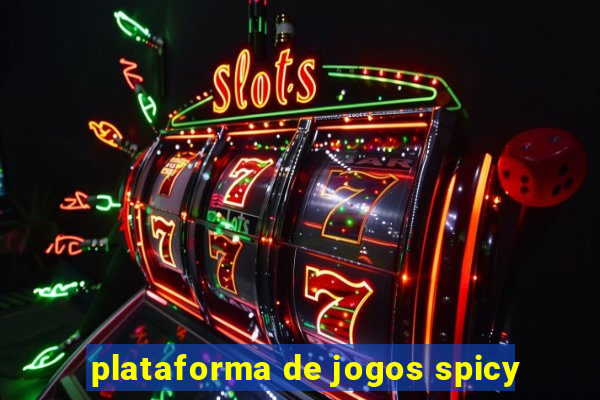 plataforma de jogos spicy
