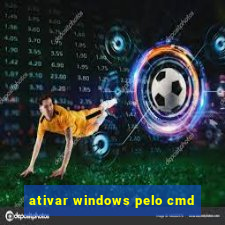 ativar windows pelo cmd