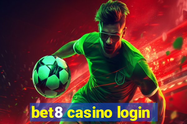 bet8 casino login