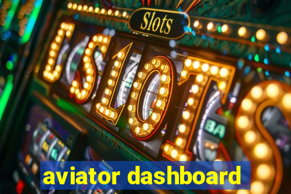 aviator dashboard