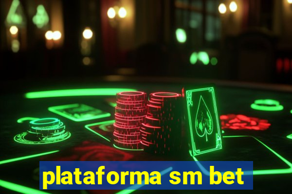 plataforma sm bet