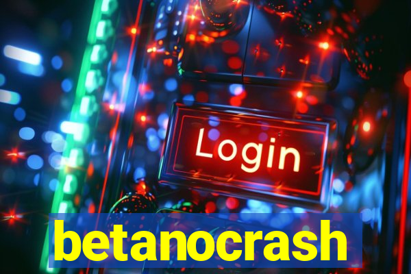betanocrash