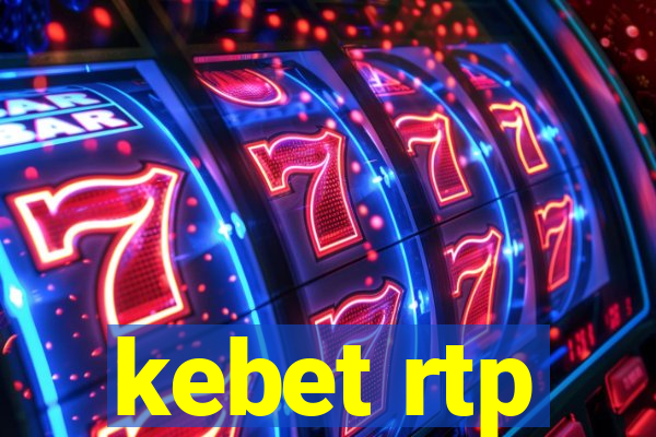 kebet rtp