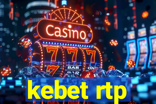 kebet rtp
