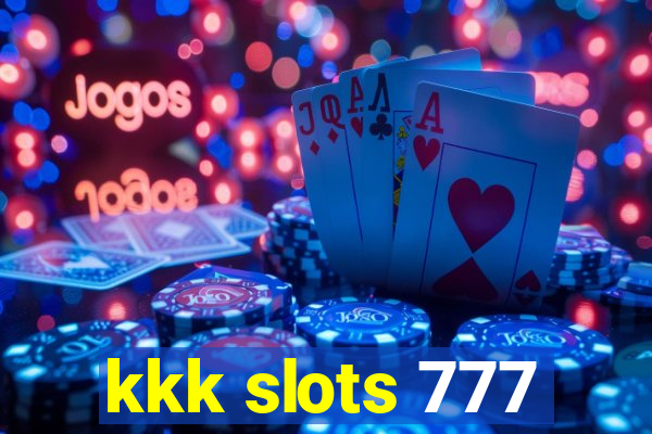 kkk slots 777
