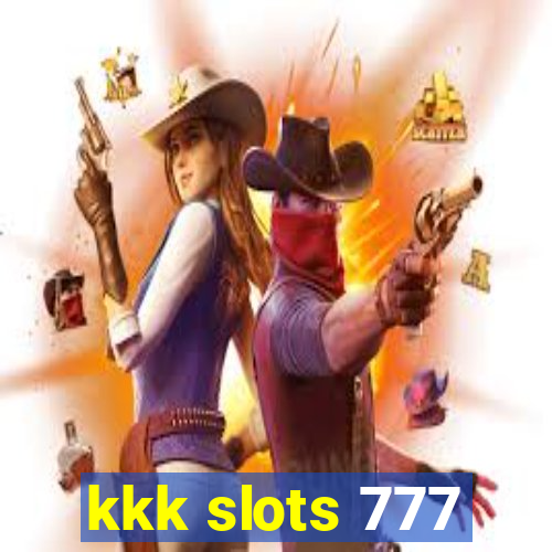 kkk slots 777