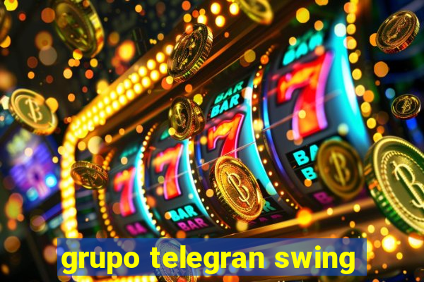 grupo telegran swing