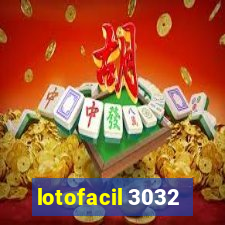 lotofacil 3032