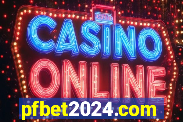 pfbet2024.com