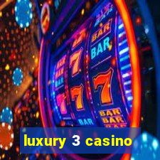 luxury 3 casino