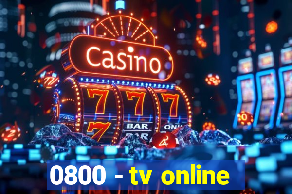 0800 - tv online