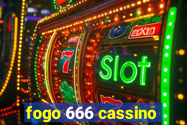 fogo 666 cassino