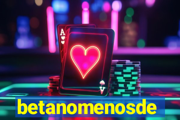 betanomenosde