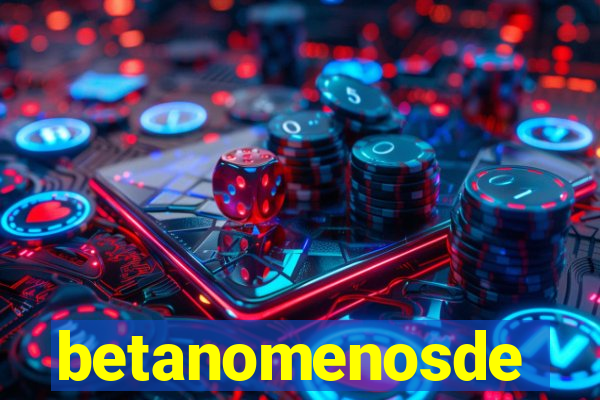 betanomenosde