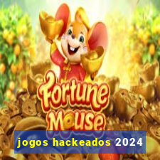 jogos hackeados 2024