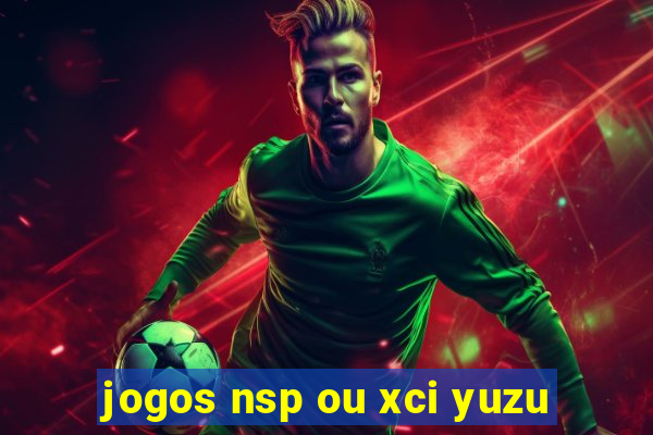jogos nsp ou xci yuzu