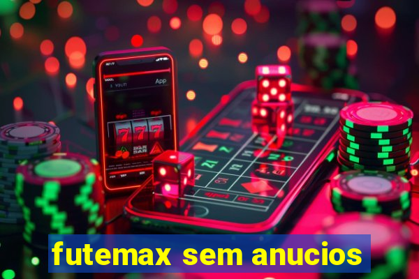futemax sem anucios