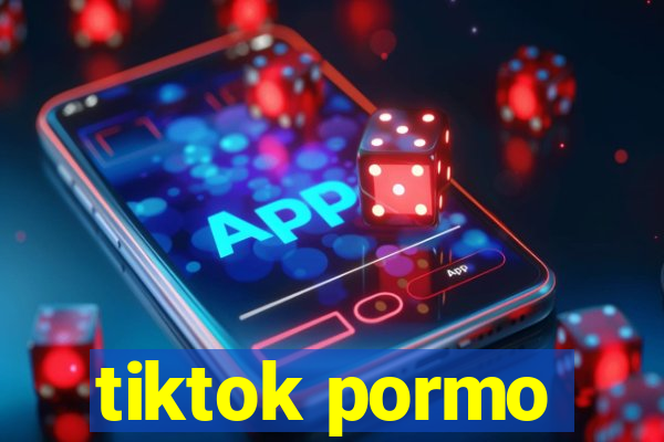 tiktok pormo
