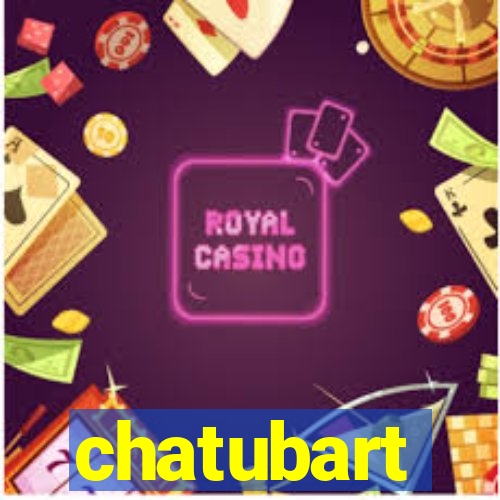 chatubart