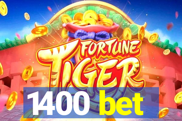 1400 bet