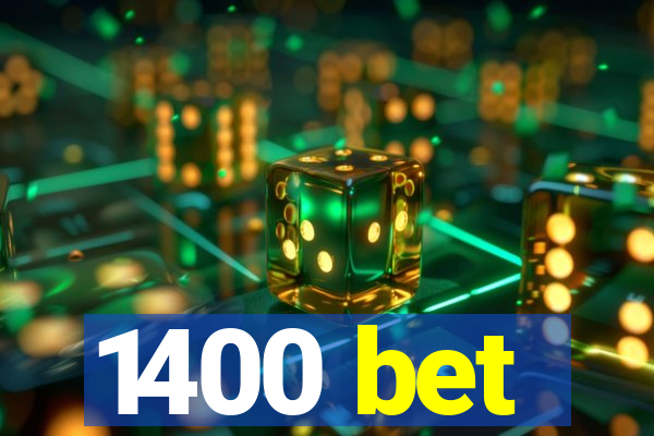 1400 bet