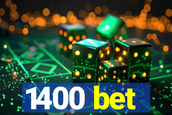 1400 bet