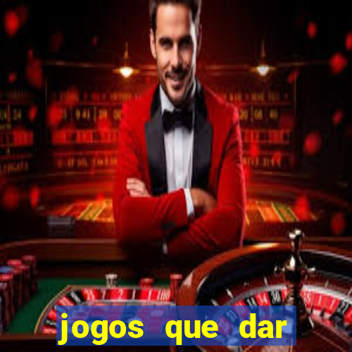 jogos que dar dinheiro de verdade