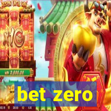 bet zero