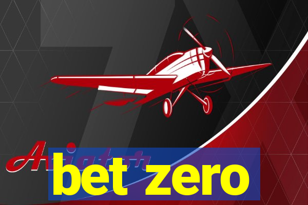 bet zero