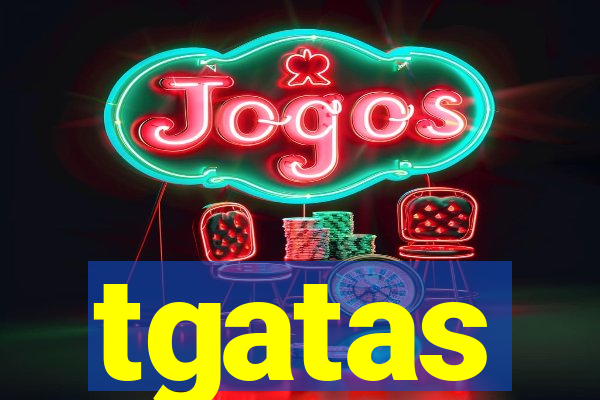 tgatas