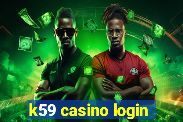 k59 casino login