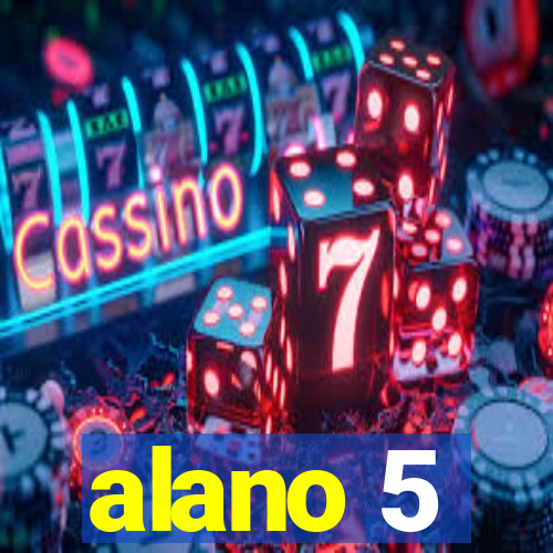 alano 5