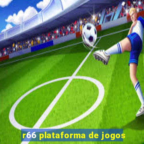 r66 plataforma de jogos
