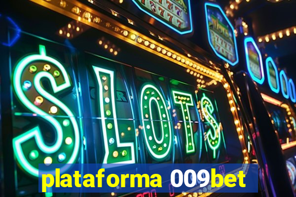 plataforma 009bet