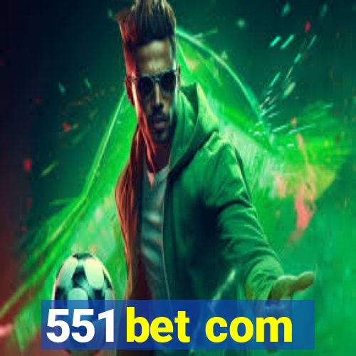 551 bet com