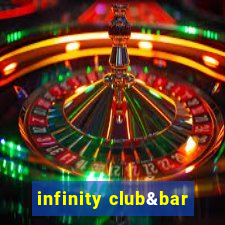 infinity club&bar
