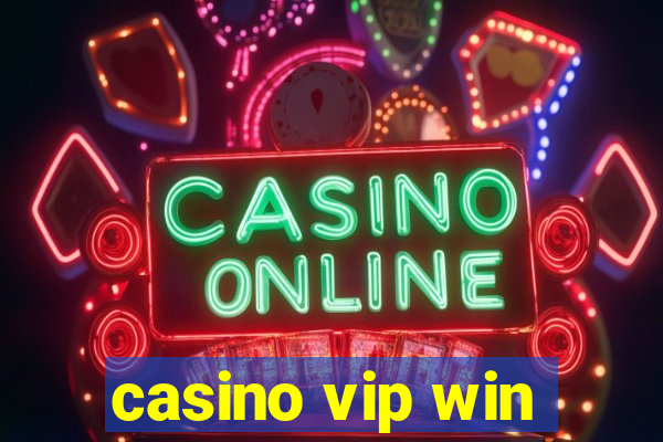 casino vip win