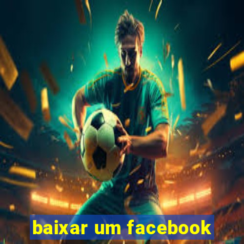 baixar um facebook