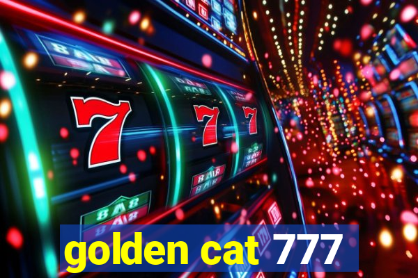 golden cat 777