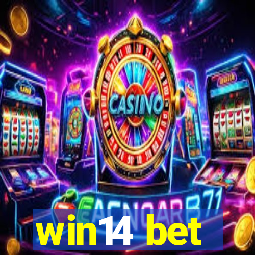 win14 bet