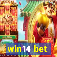 win14 bet