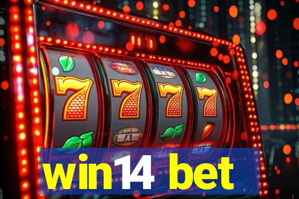 win14 bet