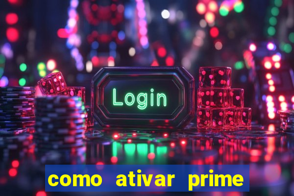 como ativar prime video tim
