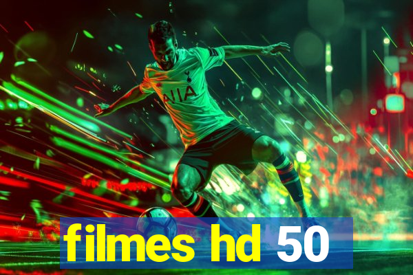 filmes hd 50