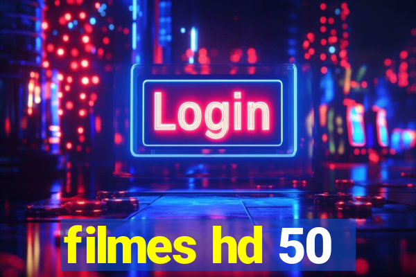 filmes hd 50