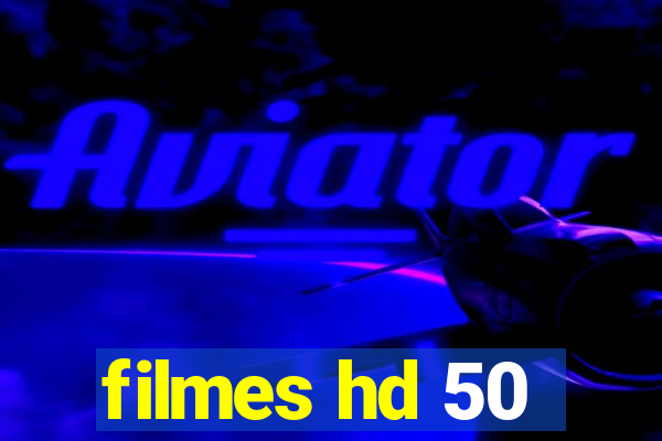 filmes hd 50