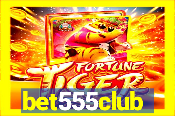 bet555club